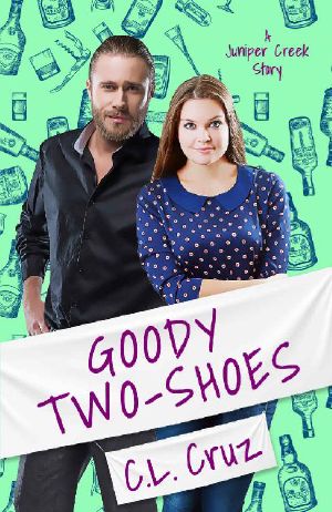 [Juniper Creek 03] • Goody Two-Shoes